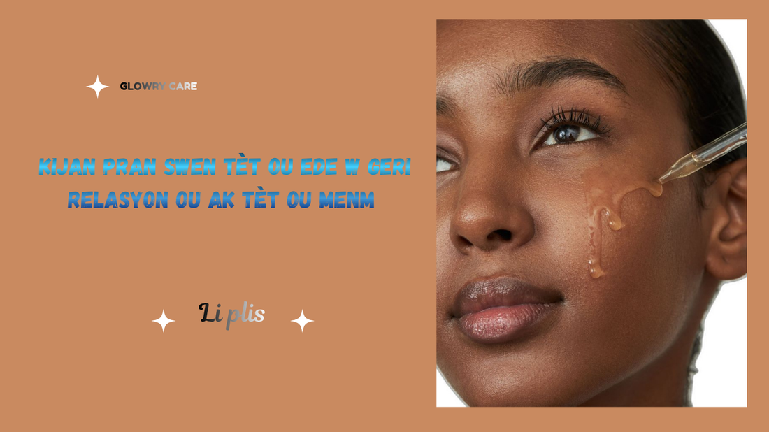 💫 Kijan pran swen tèt ou ede w geri relasyon ou ak tèt ou menm