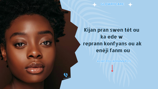 Kijan pran swen tèt ou ka ede w reprann konfyans ou ak enèji fanm ou