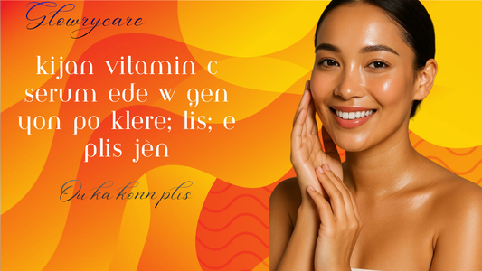 Kijan Vitamin C Serum ede w gen yon po klere, lis, e plis jèn